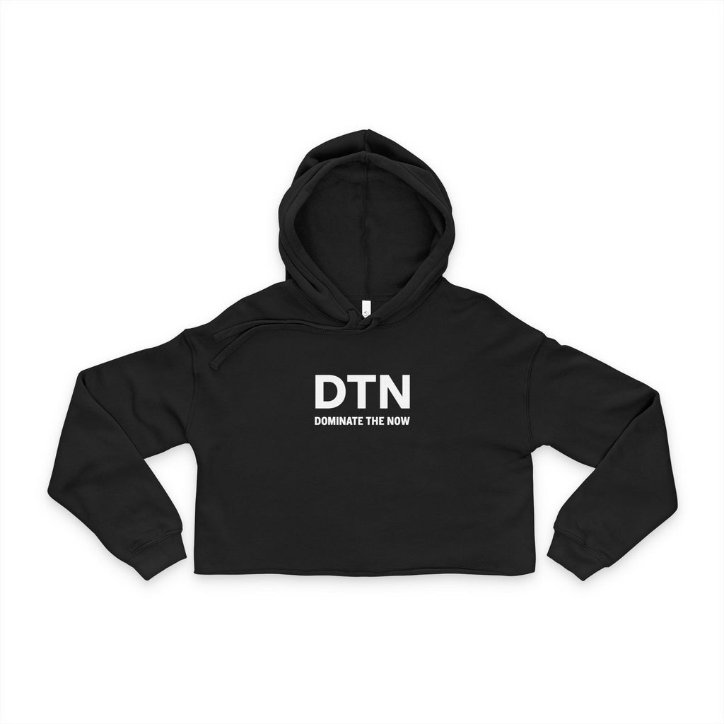 DTN  Cropped Hoodie - Dominate the Now