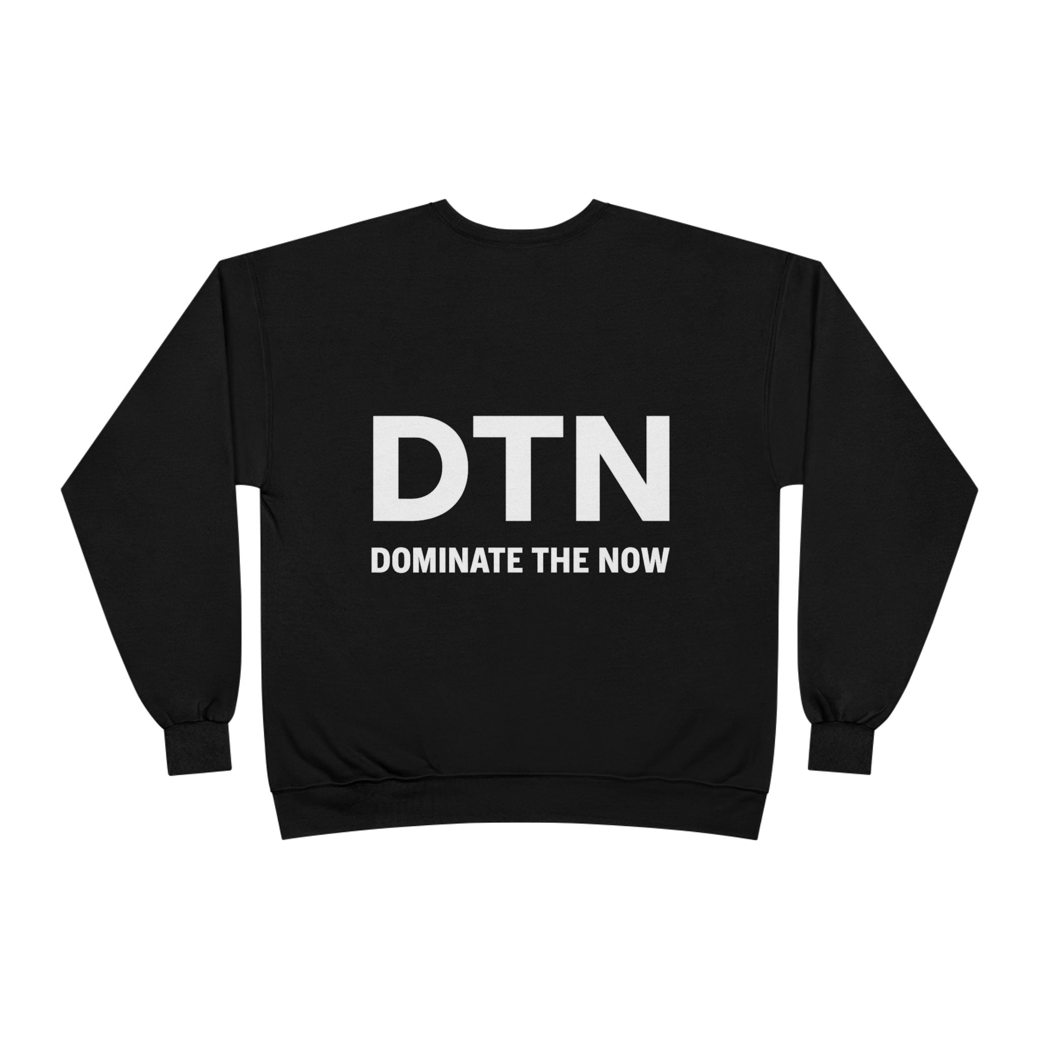 DTN  Crewneck Sweatshirt - Dominate the Now