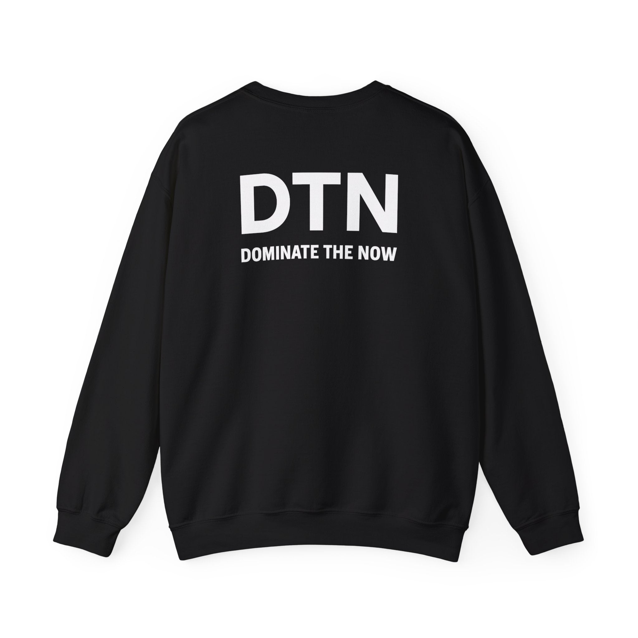 Crewneck Sweatshirt - Dominate the Now